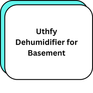 Uthfy Dehumidifier for Basement