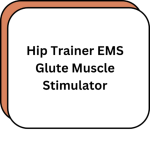 Hip Trainer EMS Glute Muscle Stimulator