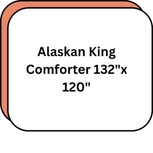 Alaskan King Comforter 132"x 120"