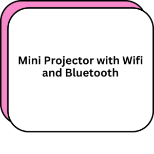 Mini Projector with Wifi and Bluetooth