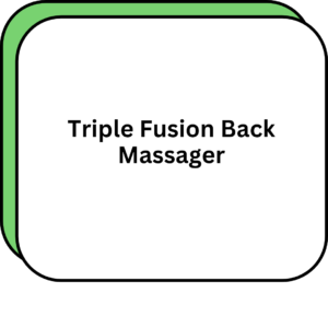 Triple Fusion Back Massager