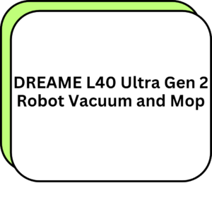 DREAME L40 Ultra Gen 2 Robot Vacuum and Mop