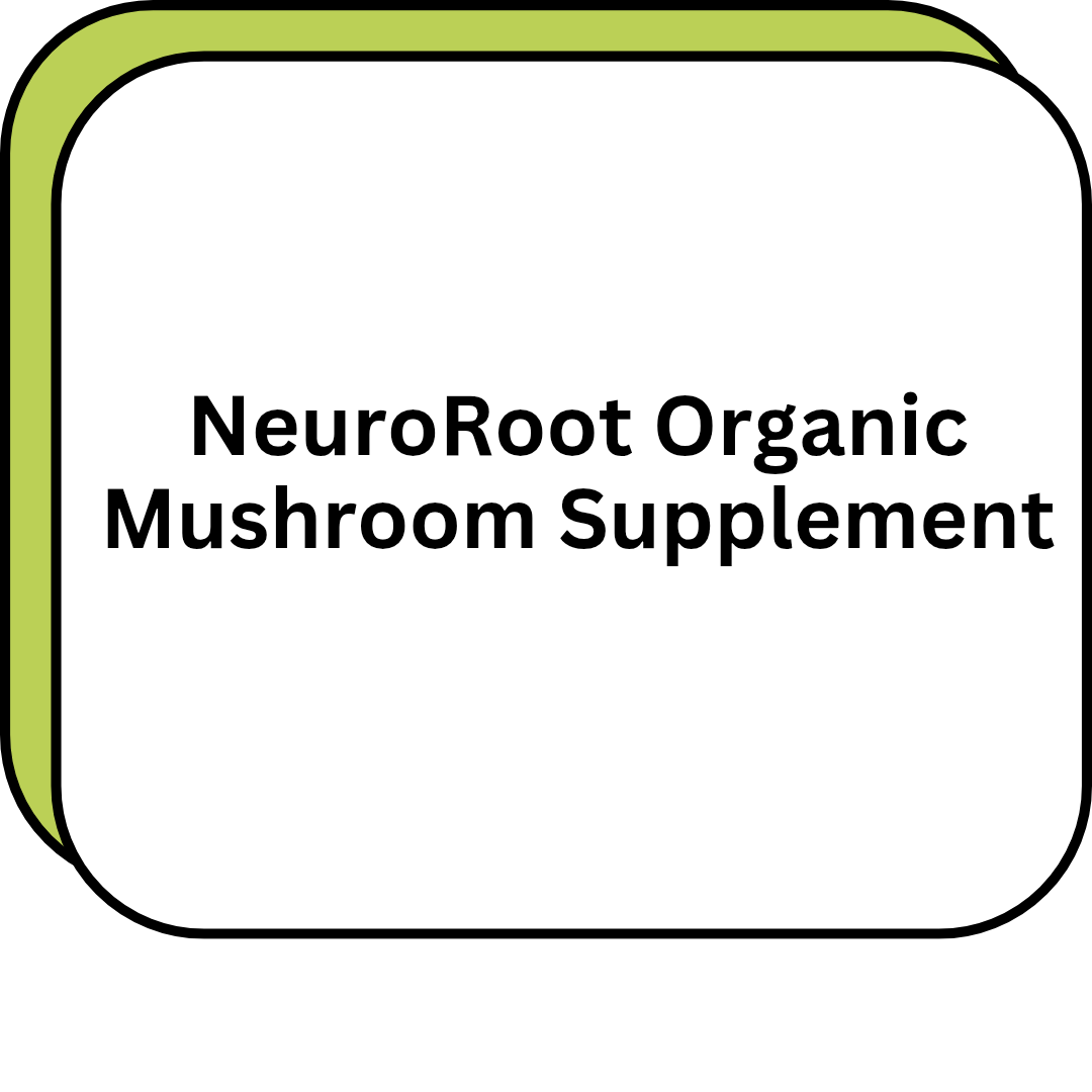 NeuroRoot Organic Mushroom Supplement