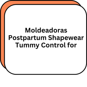 Moldeadoras Postpartum Shapewear Tummy Control for