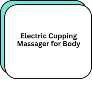 Electric Cupping Massager for Body