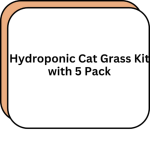 Hydroponic Cat Grass Kit with 5 Pack
