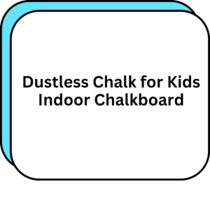 Dustless Chalk for Kids Indoor Chalkboard