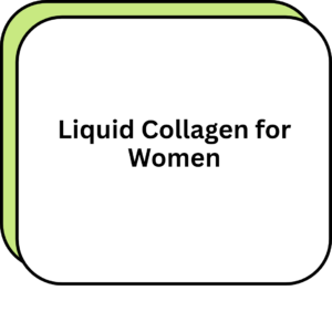 Liquid Collagen for Women