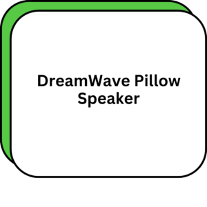 DreamWave Pillow Speaker