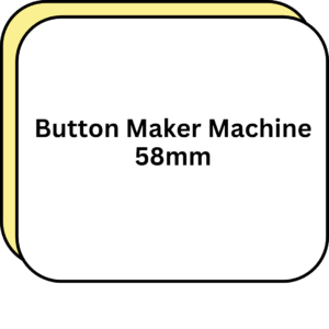 Button Maker Machine 58mm