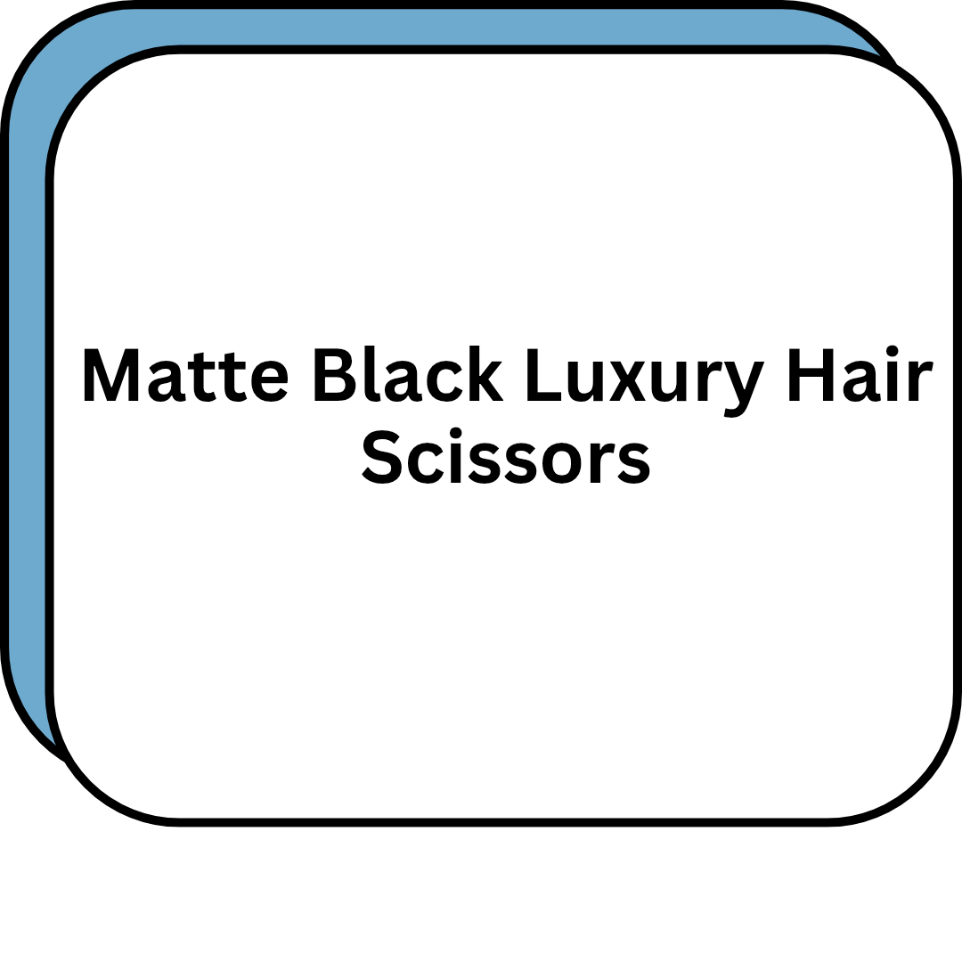 Matte Black Luxury Hair Scissors