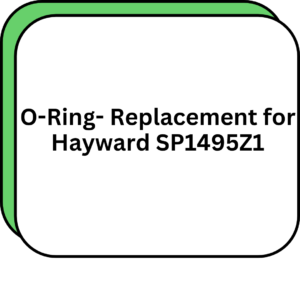 O-Ring- Replacement for Hayward SP1495Z1