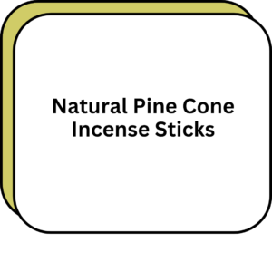 Natural Pine Cone Incense Sticks