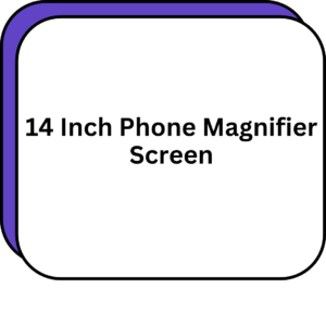 14 Inch Phone Magnifier Screen