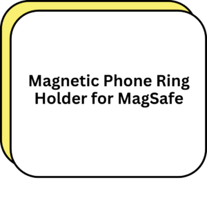 Magnetic Phone Ring Holder for MagSafe
