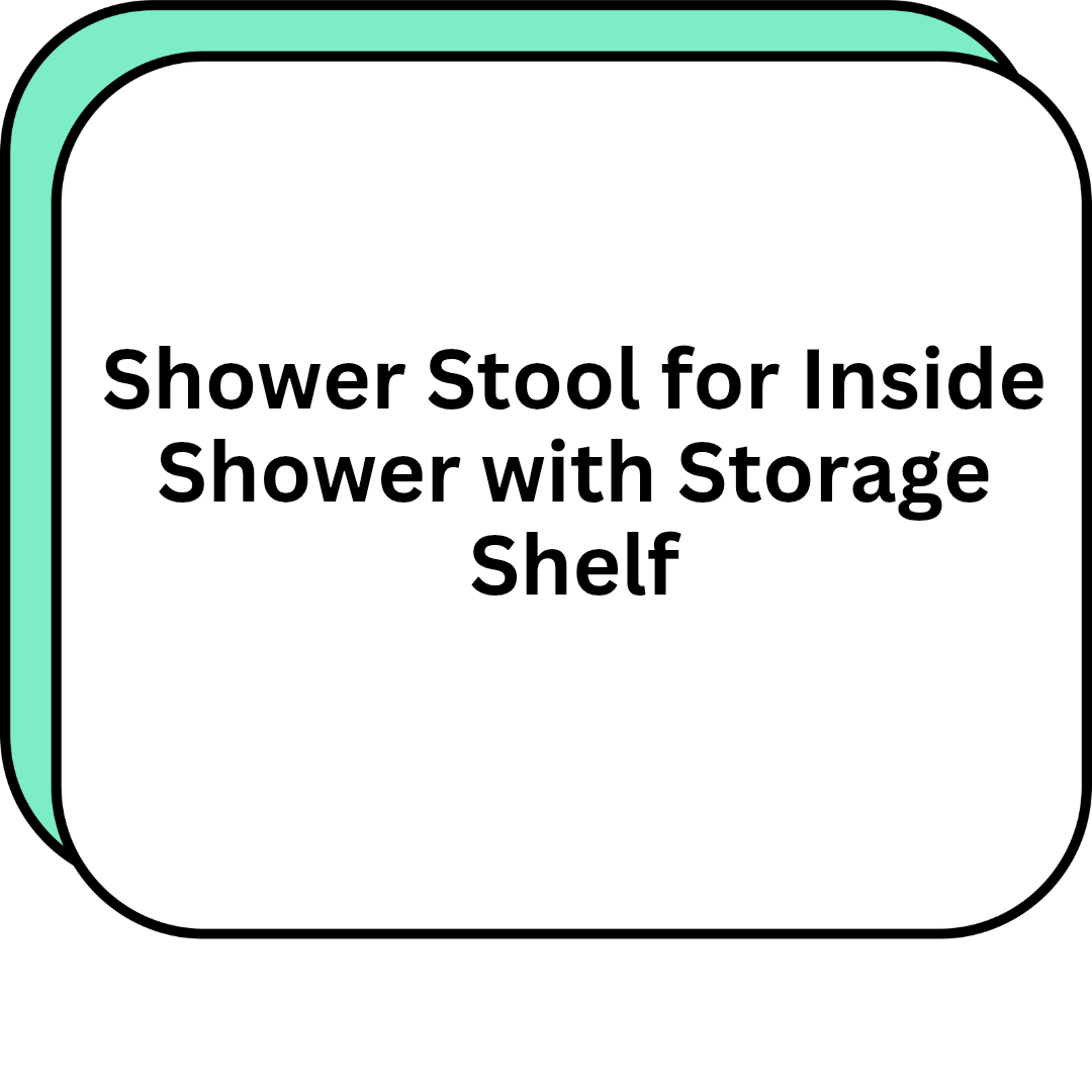 Shower Stool for Inside Shower with Storage Shelf