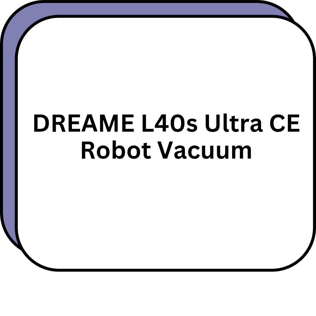 DREAME L40s Ultra CE Robot Vacuum