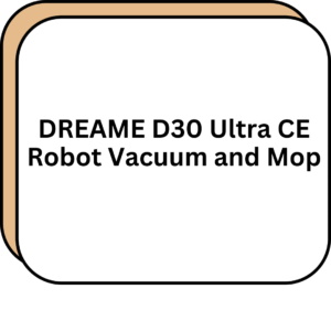 DREAME D30 Ultra CE Robot Vacuum and Mop