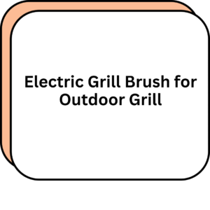 Electric Grill Brush for Outdoor Grill