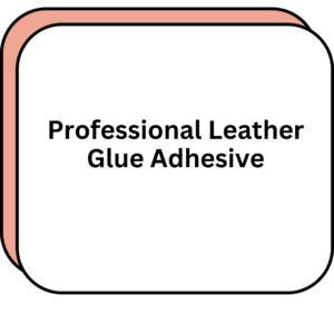 Professional Leather Glue Adhesive