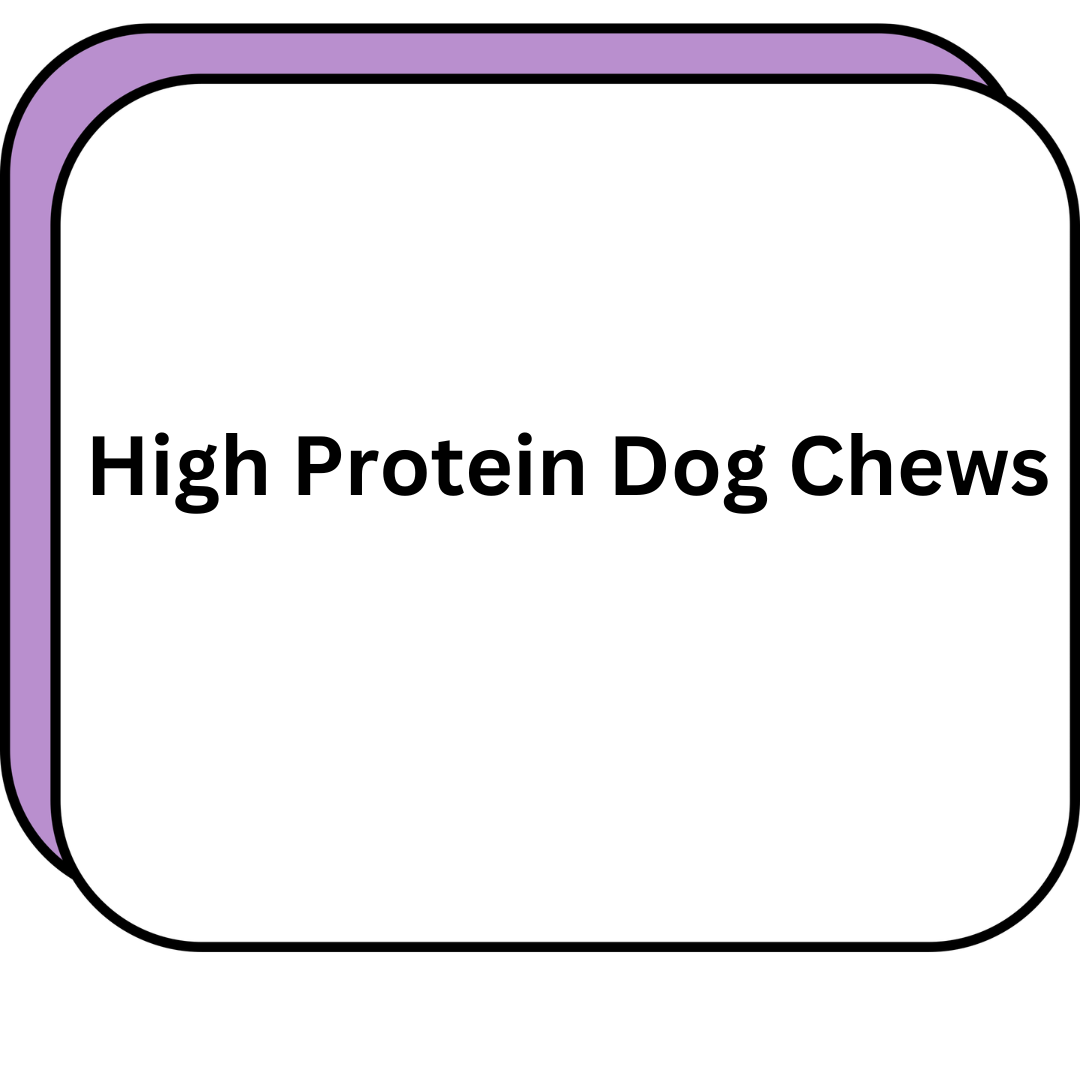 High Protein Dog Chews