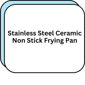 Stainless Steel Ceramic Non Stick Frying Pan