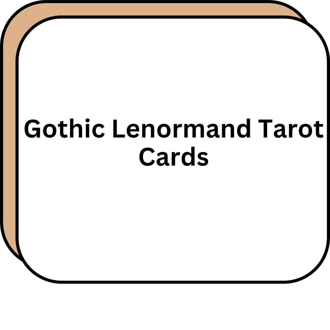 Gothic Lenormand Tarot Cards