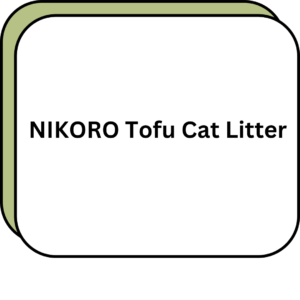 NIKORO Tofu Cat Litter