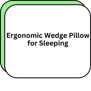 Ergonomic Wedge Pillow for Sleeping