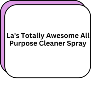 La's Totally Awesome All Purpose Cleaner Spray