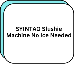 SYINTAO Slushie Machine No Ice Needed