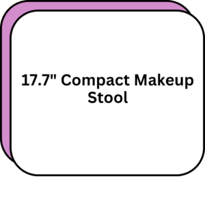 17.7" Compact Makeup Stool