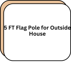 5 FT Flag Pole for Outside House