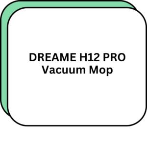 DREAME H12 PRO Vacuum Mop