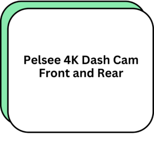 Pelsee 4K Dash Cam Front and Rear