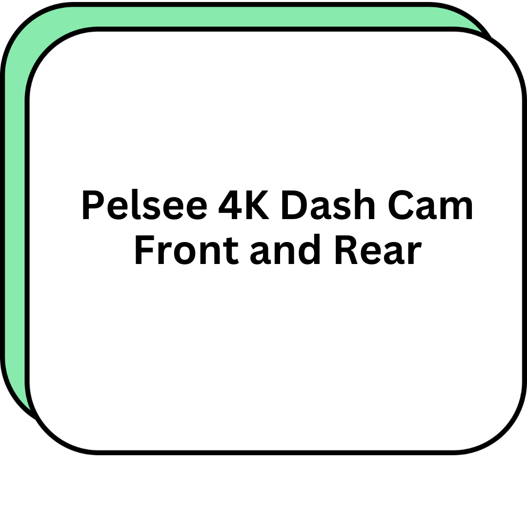 Pelsee 4K Dash Cam Front and Rear
