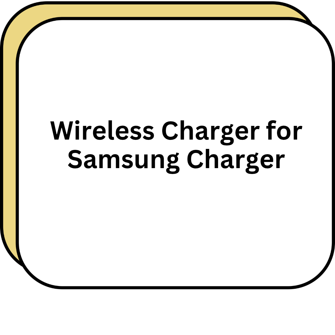 Wireless Charger for Samsung Charger