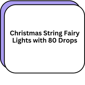 Christmas String Fairy Lights with 80 Drops
