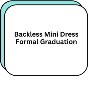 Backless Mini Dress Formal Graduation