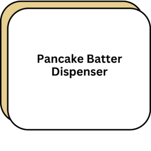 Pancake Batter Dispenser
