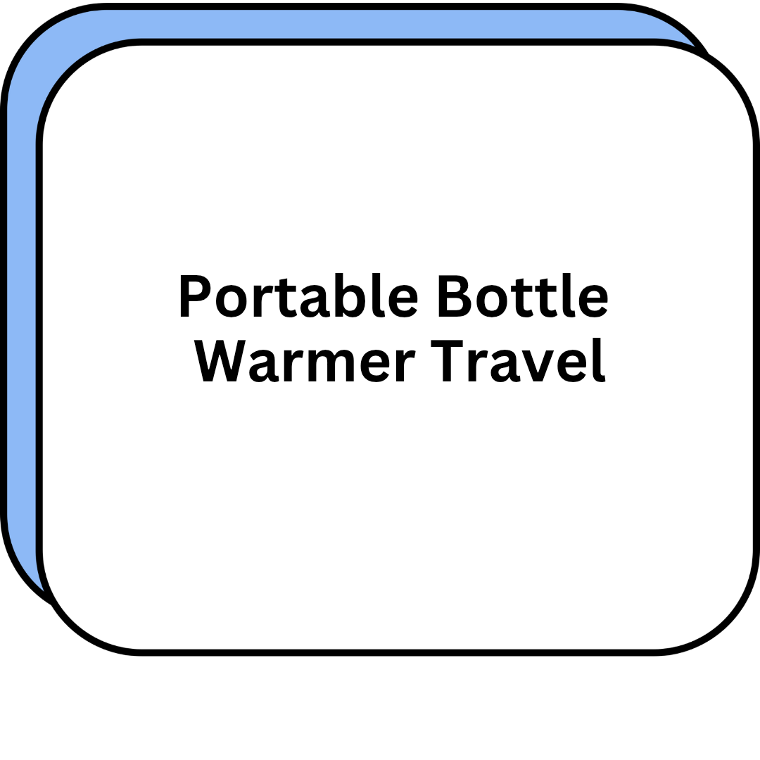 Portable Bottle Warmer Travel