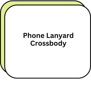 Phone Lanyard Crossbody