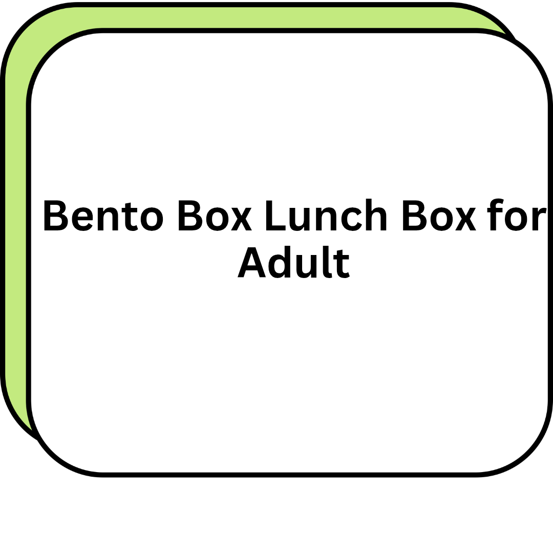 Bento Box Lunch Box for Adult