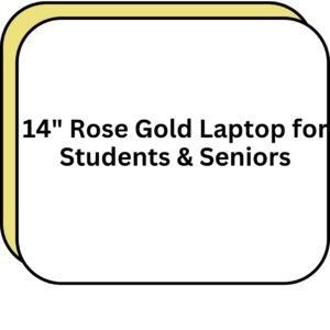 14" Rose Gold Laptop for Students & Seniors