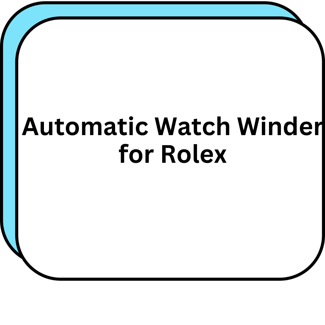 Automatic Watch Winder for Rolex