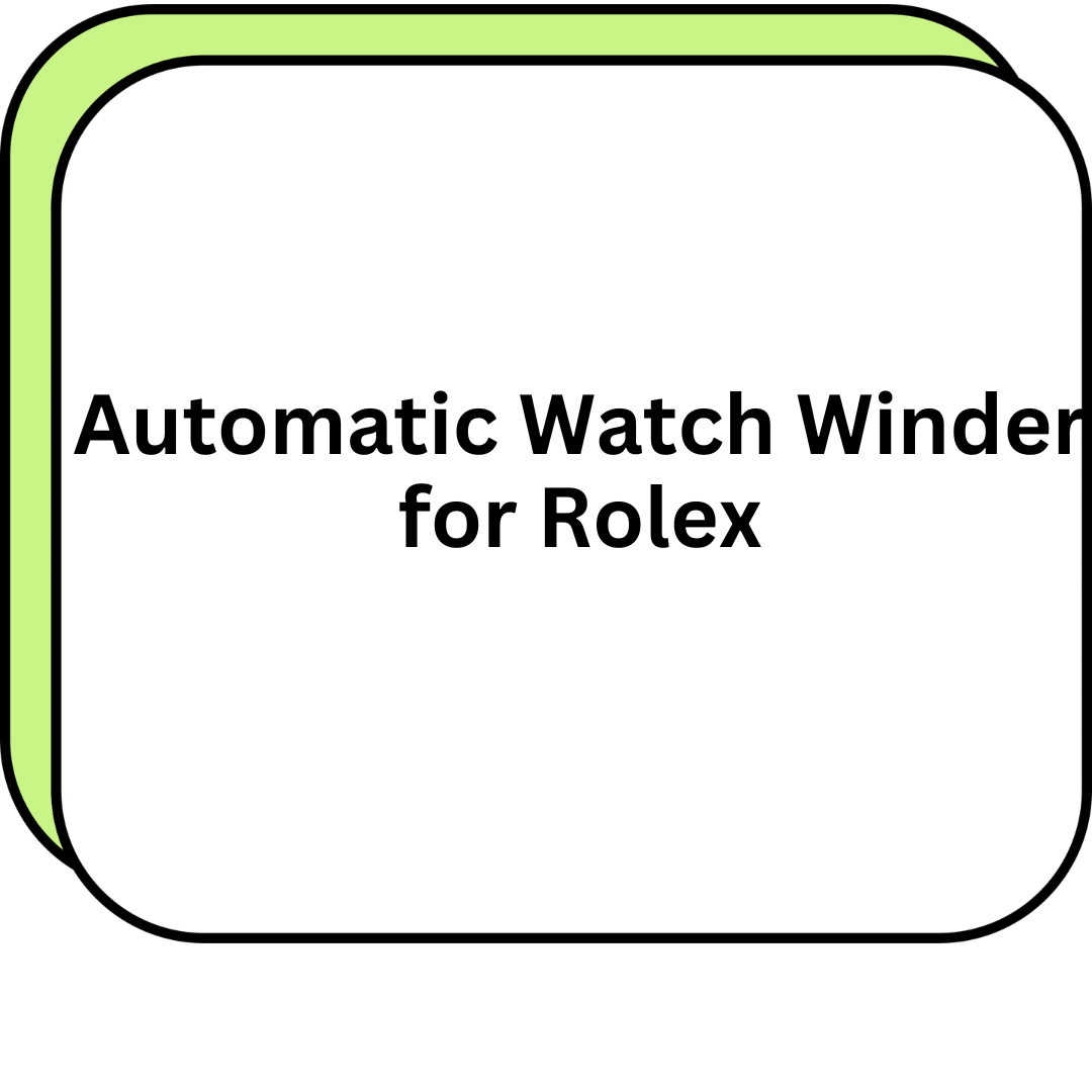 Automatic Watch Winder for Rolex