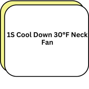 1S Cool Down 30°F Neck Fan