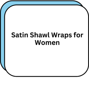 Satin Shawl Wraps for Women