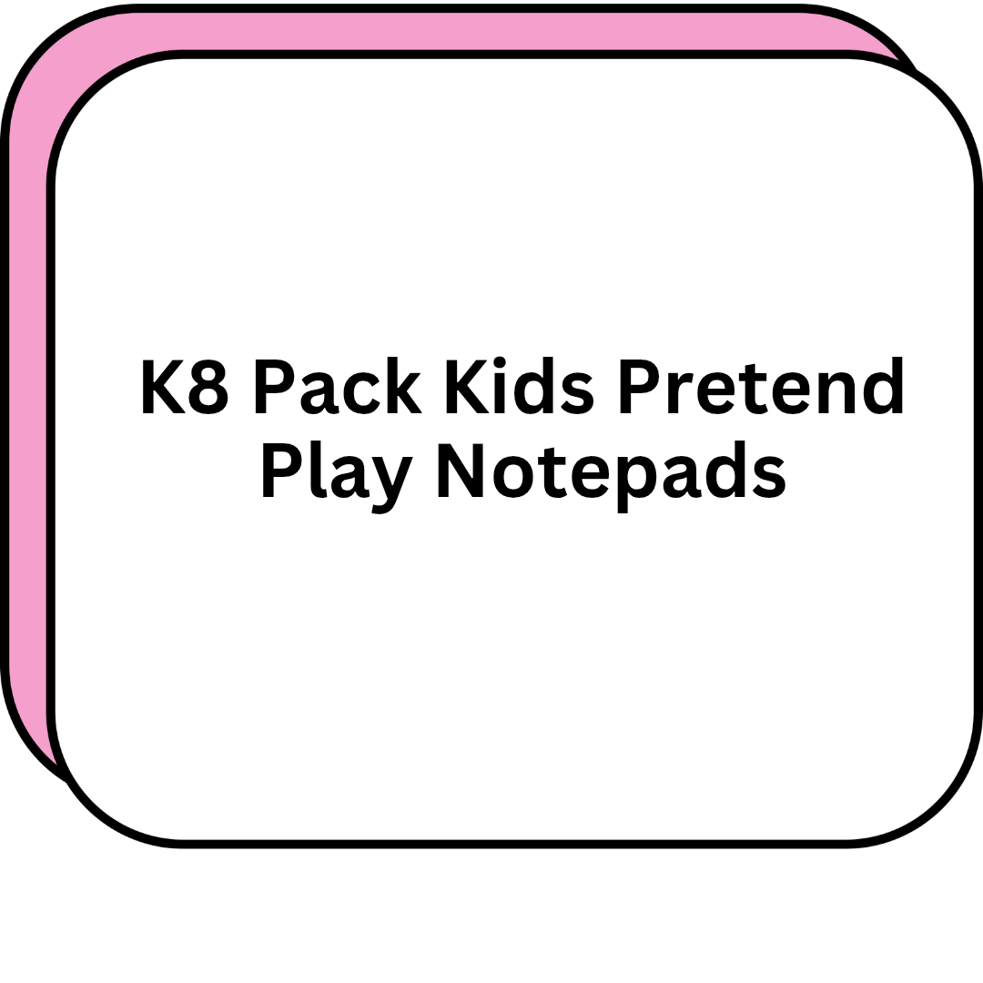K8 Pack Kids Pretend Play Notepads