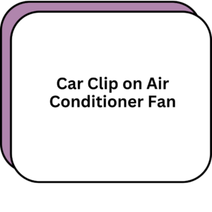 Car Clip on Air Conditioner Fan